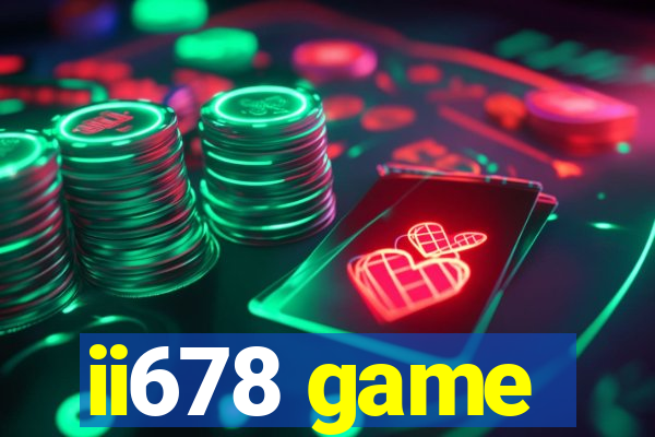 ii678 game